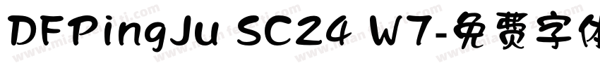 DFPingJu SC24 W7字体转换